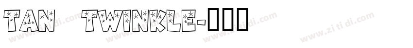 TAN   TWINKLE字体转换